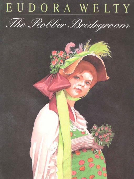 Title details for The Robber Bridegroom by Eudora Welty - Available
